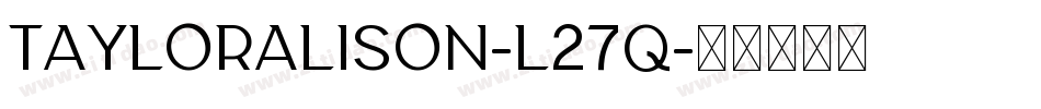 TaylorAlison-l27q字体转换