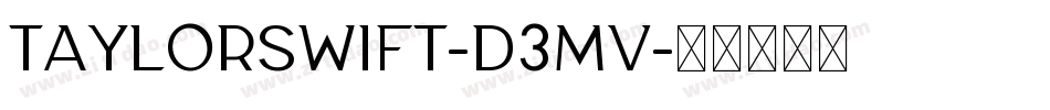 TaylorSwift-d3mV字体转换