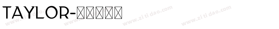 Taylor字体转换
