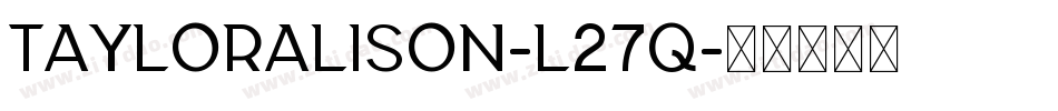 TaylorAlison-l27q字体转换