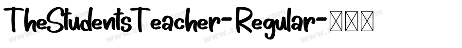 TheStudentsTeacher-Regular字体转换