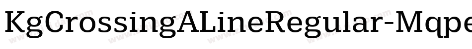 KgCrossingALineRegular-Mqpe字体转换