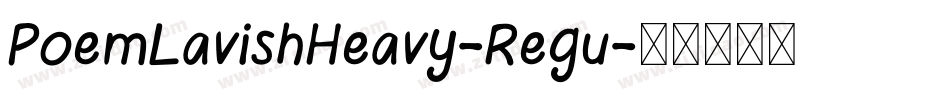 PoemLavishHeavy-Regu字体转换