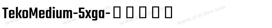 TekoMedium-5xga字体转换