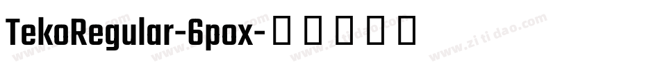 TekoRegular-6pox字体转换
