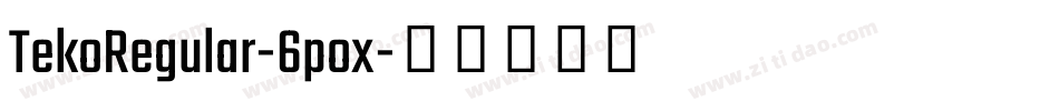 TekoRegular-6pox字体转换