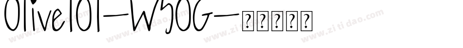 Olive101-W50G字体转换