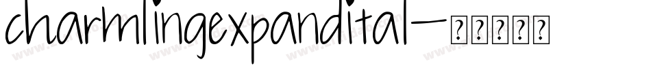 charmlingexpandital字体转换