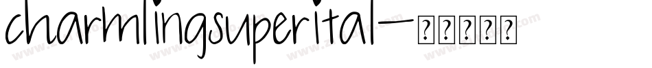 charmlingsuperital字体转换