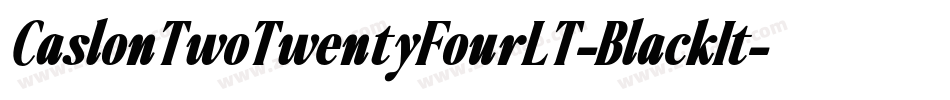 CaslonTwoTwentyFourLT-BlackIt字体转换