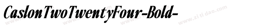 CaslonTwoTwentyFour-Bold字体转换