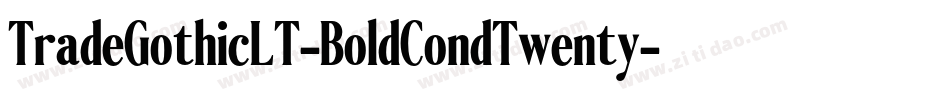 TradeGothicLT-BoldCondTwenty字体转换