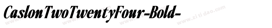 CaslonTwoTwentyFour-Bold字体转换