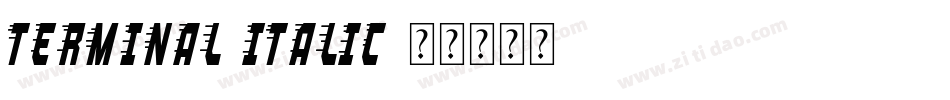 Terminal-Italic字体转换