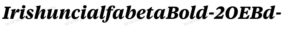 IrishuncialfabetaBold-2OEBd字体转换