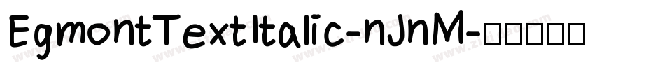 EgmontTextItalic-nJnM字体转换