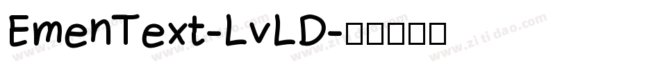 EmenText-LvLD字体转换
