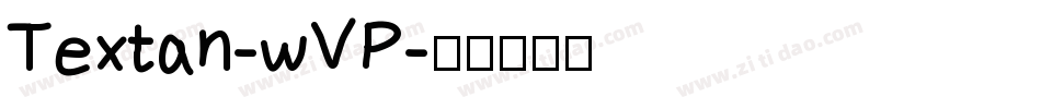 Textan-wVP字体转换