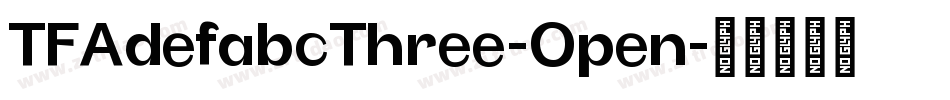 TFAdefabcThree-Open字体转换