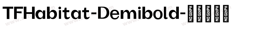 TFHabitat-Demibold字体转换