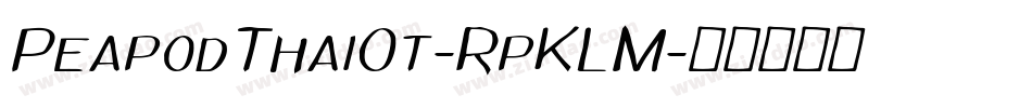 PeapodThaiOt-RpKLM字体转换