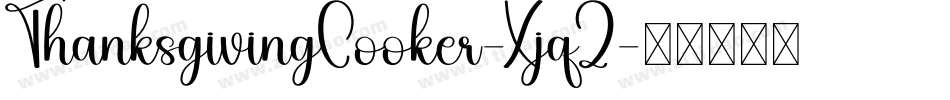 ThanksgivingCooker-XjqZ字体转换