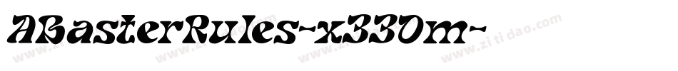 ABasterRules-x33Om字体转换