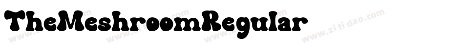 TheMeshroomRegular字体转换