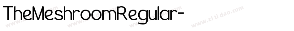 TheMeshroomRegular字体转换