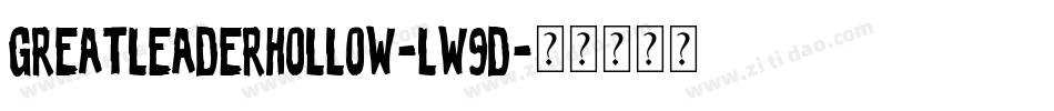 GreatLeaderHollow-lw9d字体转换