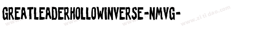 GreatLeaderHollowInverse-nmvg字体转换