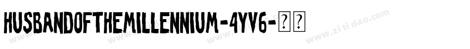 HusbandOfTheMillennium-4YV6字体转换