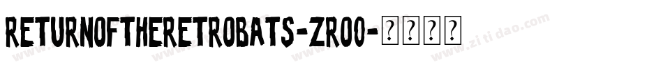 ReturnOfTheRetrobats-zrO0字体转换