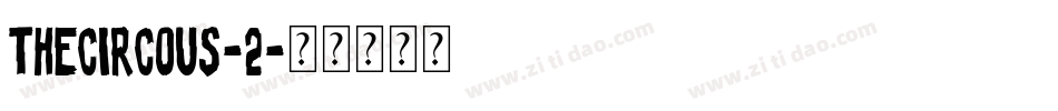 TheCircous-2字体转换 TheCircous-2字体转换