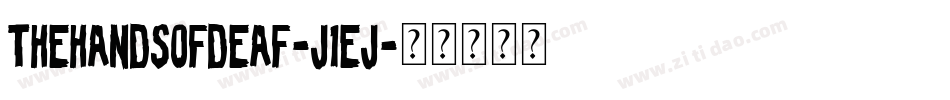 TheHandsOfDeaf-j1Ej字体转换