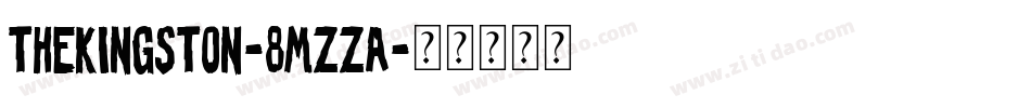 TheKingston-8MZZA字体转换