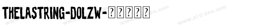 TheLastring-DOLZW字体转换