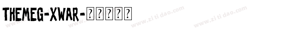 TheMeg-xWAR字体转换