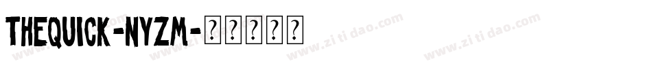 TheQuick-nyZM字体转换