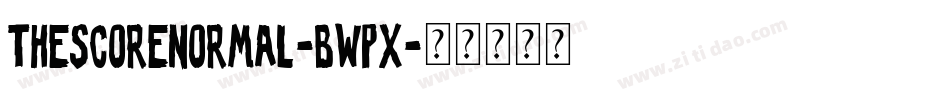 TheScoreNormal-BWpx字体转换