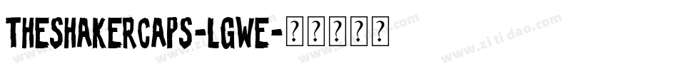 TheShakerCaps-lgwe字体转换