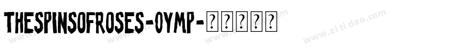 TheSpinsOfRoses-0yMP字体转换