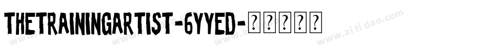 TheTrainingArtist-6YyED字体转换