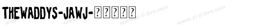 TheWaddys-jAwj字体转换