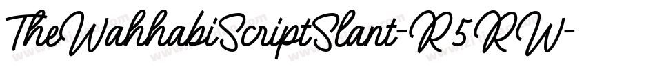 TheWahhabiScriptSlant-R5RW字体转换