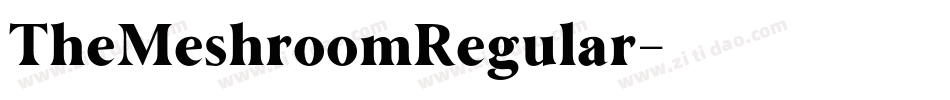 TheMeshroomRegular字体转换