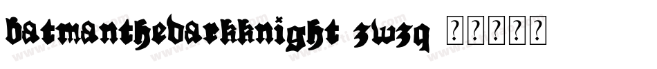 BatmanTheDarkKnight-ZWzq字体转换