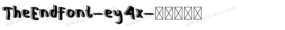 TheEndFont-ey4x字体转换
