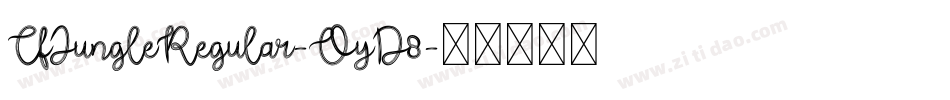 CfJungleRegular-OyD8字体转换