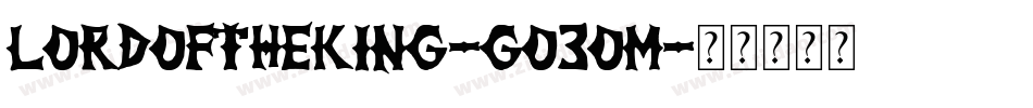 LordOfTheKing-GO3Om字体转换